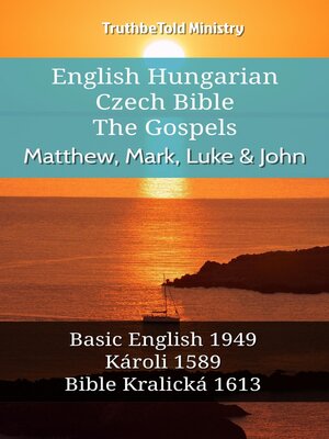cover image of English Hungarian Czech Bible--The Gospels--Matthew, Mark, Luke & John